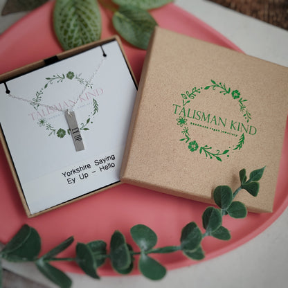 Yorkshire Sayings Necklace - Ey Up