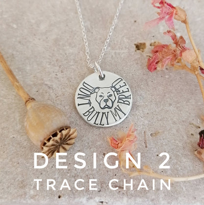 Don't Bully My Breed Necklace